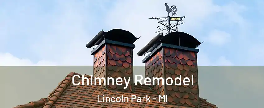  Chimney Remodel Lincoln Park - MI