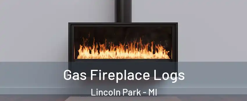  Gas Fireplace Logs Lincoln Park - MI
